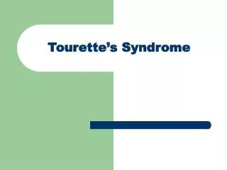Tourette’s Syndrome