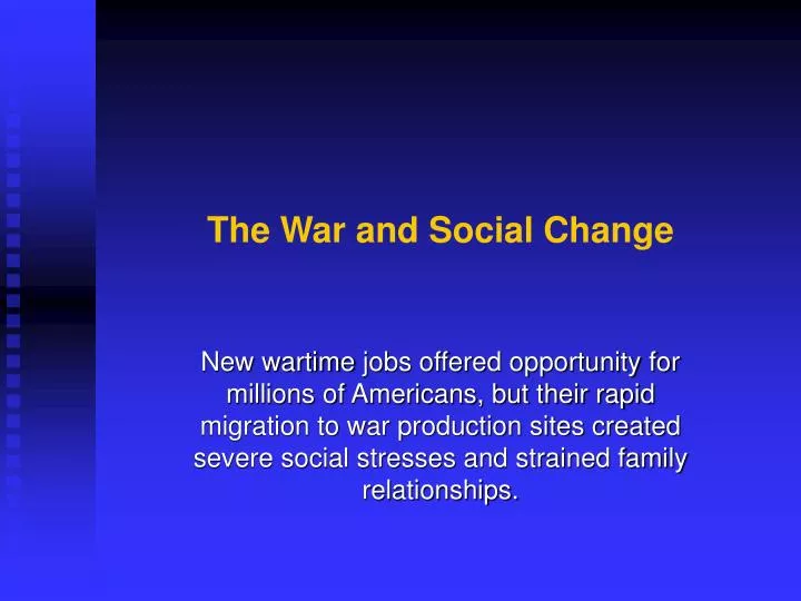 the war and social change