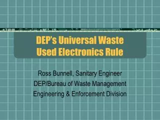 DEP’s Universal Waste Used Electronics Rule