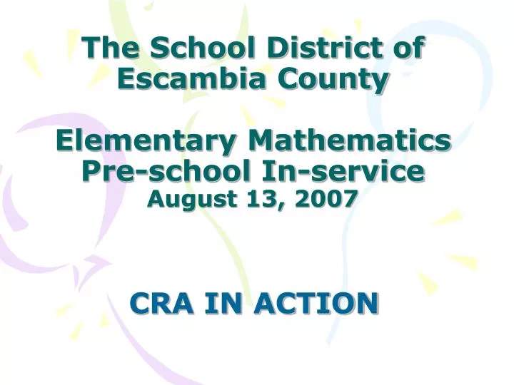 the school district of escambia county elementary mathematics pre school in service august 13 2007