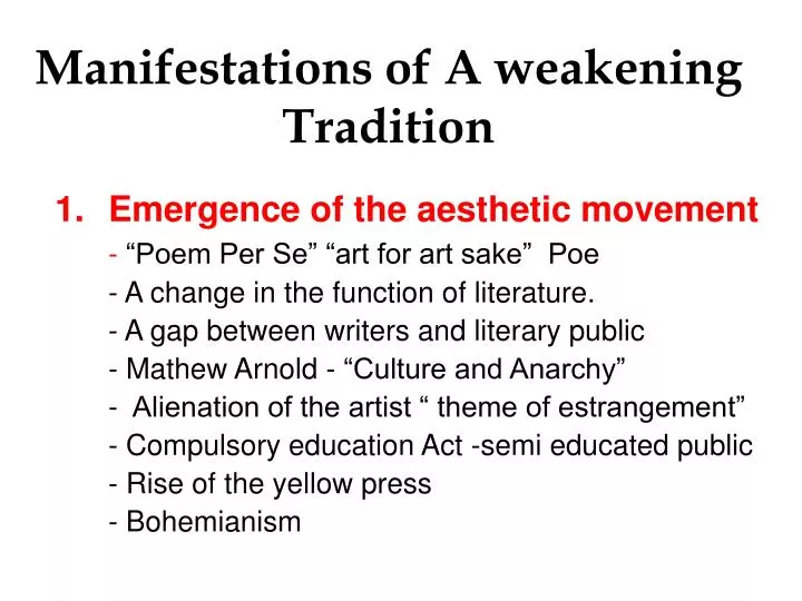 manifestations of a weakening tradition