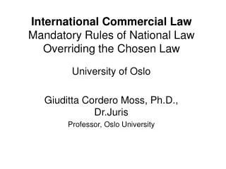 International Commercial Law Mandatory Rules of National Law Overriding the Chosen Law