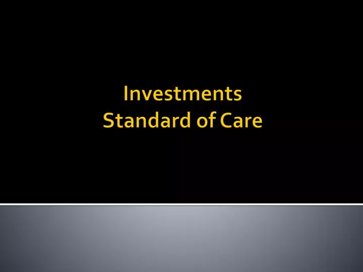 investments standard of care
