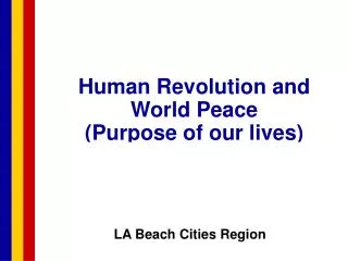 Human Revolution and World Peace (Purpose of our lives)