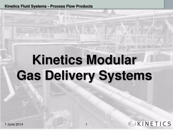 kinetics modular gas delivery systems