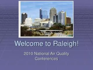 Welcome to Raleigh!