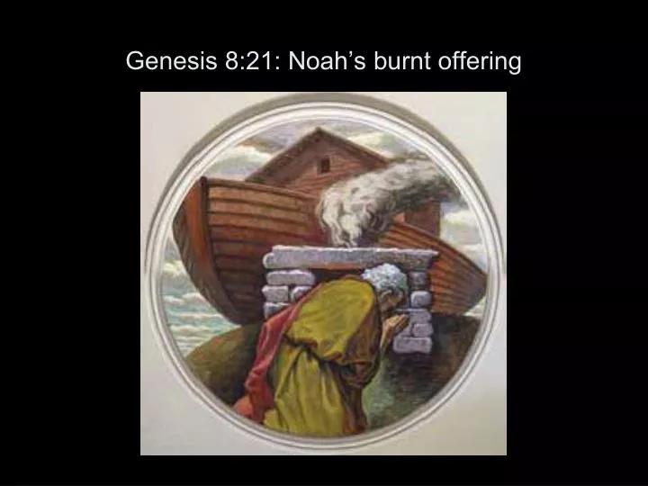genesis 8 21 noah s burnt offering