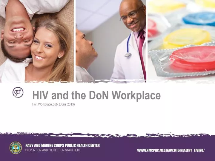 hiv and the don workplace hiv workplace pptx june 2013