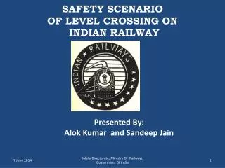 SAFETY SCENARIO OF LEVEL CROSSING ON INDIAN RAILWAY