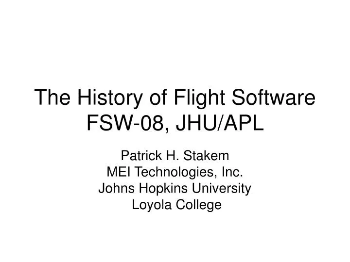 the history of flight software fsw 08 jhu apl