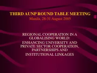 THIRD AUNP ROUND TABLE MEETING Manila, 28-31 August 2005