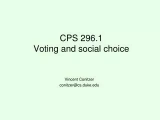 CPS 296.1 Voting and social choice