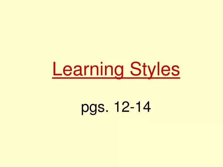 learning styles pgs 12 14