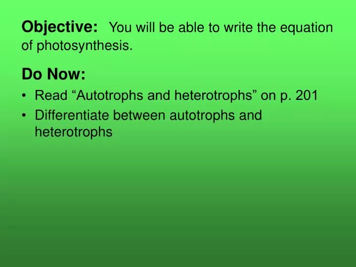 objective you will be able to write the equation of photosynthesis