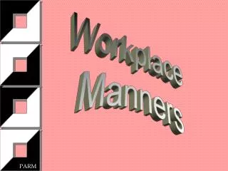 Workplace Manners