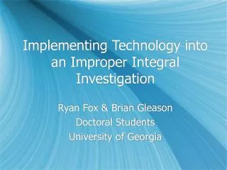 Implementing Technology into an Improper Integral Investigation