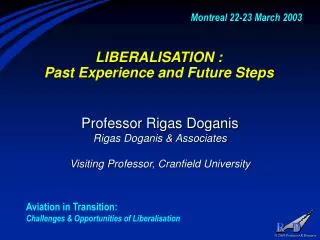 LIBERALISATION : Past Experience and Future Steps