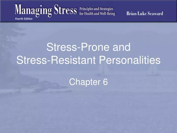stress prone and stress resistant personalities