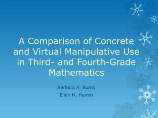 A Comparison of Concrete and Virtual Manipulative Use in Third- and Fourth-Grade Mathematics