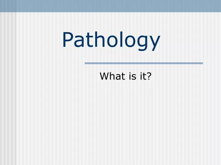 pathology