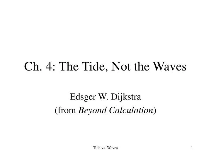 ch 4 the tide not the waves