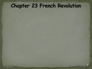 Chapter 23 French Revolution