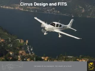 Cirrus Design and FITS