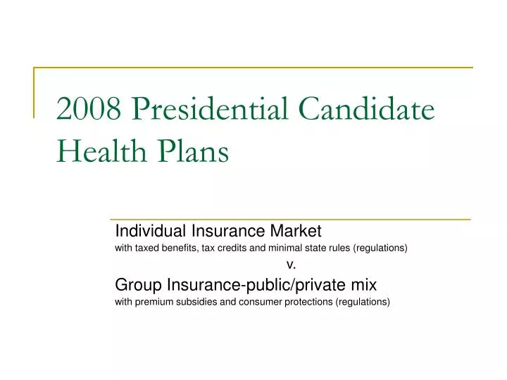 2008 presidential candidate health plans