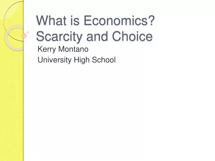 what is economics scarcity and choice