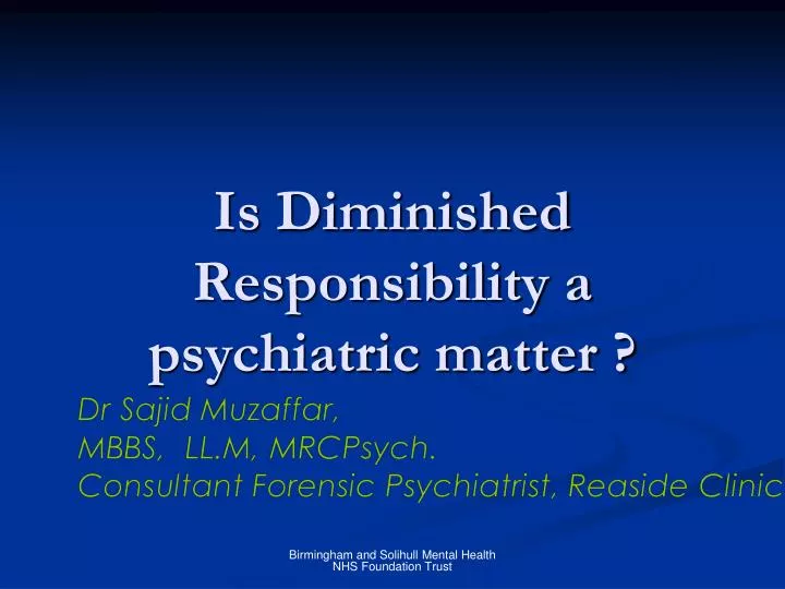 is diminished responsibility a psychiatric matter