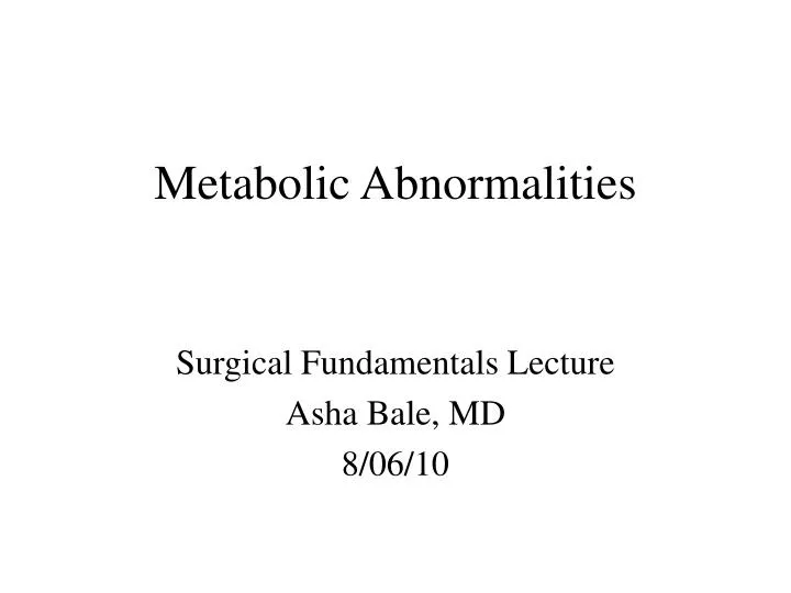 metabolic abnormalities