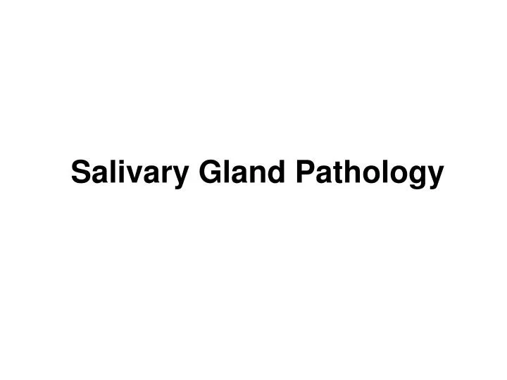 salivary gland pathology