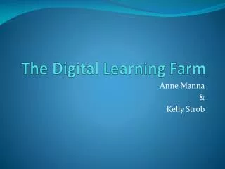 The Digital Learning Farm
