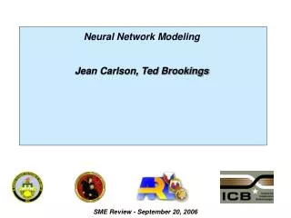 Neural Network Modeling Jean Carlson, Ted Brookings