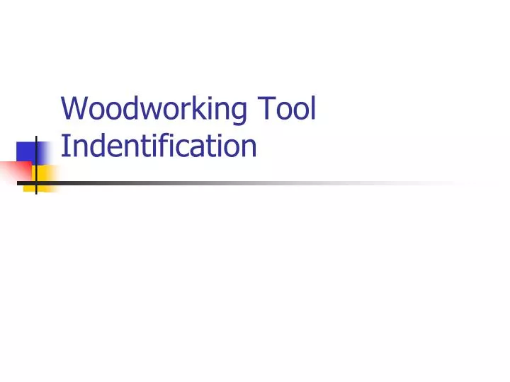 woodworking tool indentification