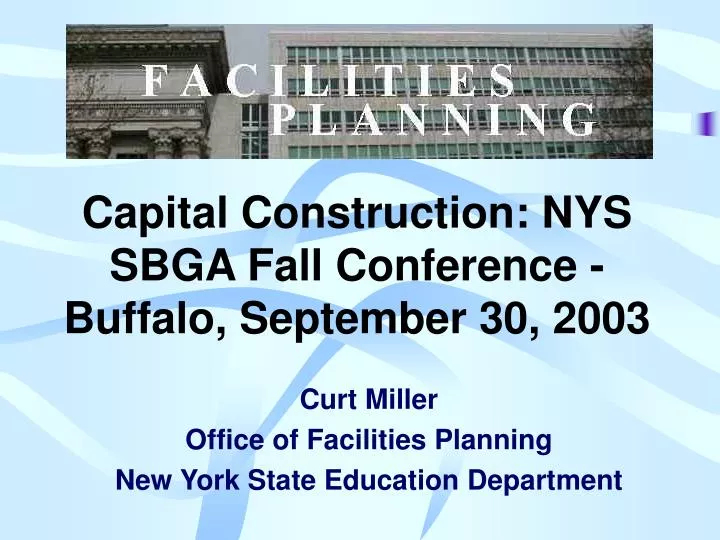 capital construction nys sbga fall conference buffalo september 30 2003