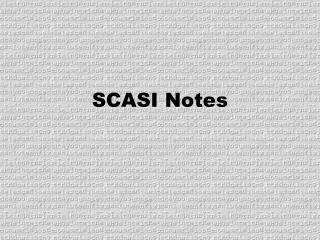 SCASI Notes