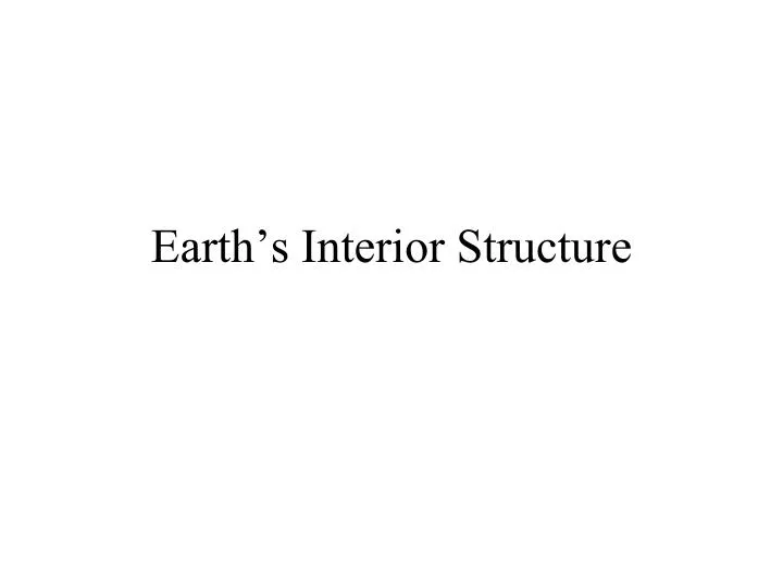 earth s interior structure