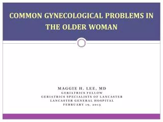 common gynecological problems in the older woman