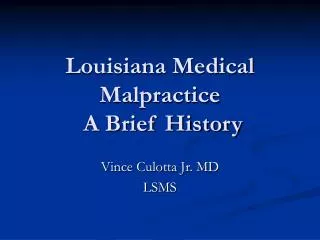 Louisiana Medical Malpractice A Brief History