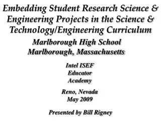 Embedding Student Research Science &amp; Engineering Projects in the Science &amp; Technology/Engineering Curriculum