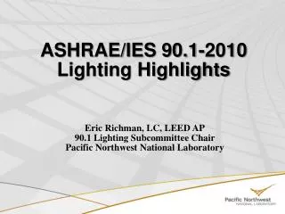 ASHRAE/IES 90.1-2010 Lighting Highlights