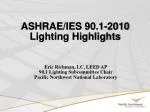 ASHRAE/IES 90.1-2010 Lighting Highlights - slide 1