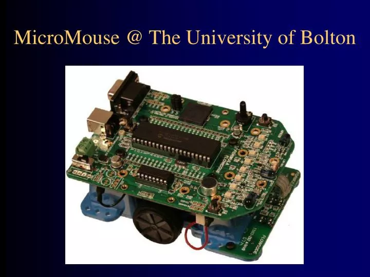 micromouse @ the university of bolton