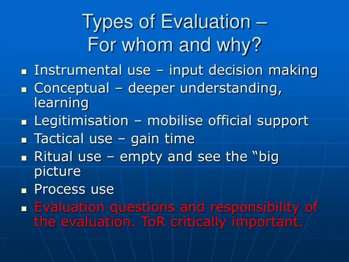 types of evaluation for whom and why