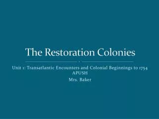 The Restoration Colonies