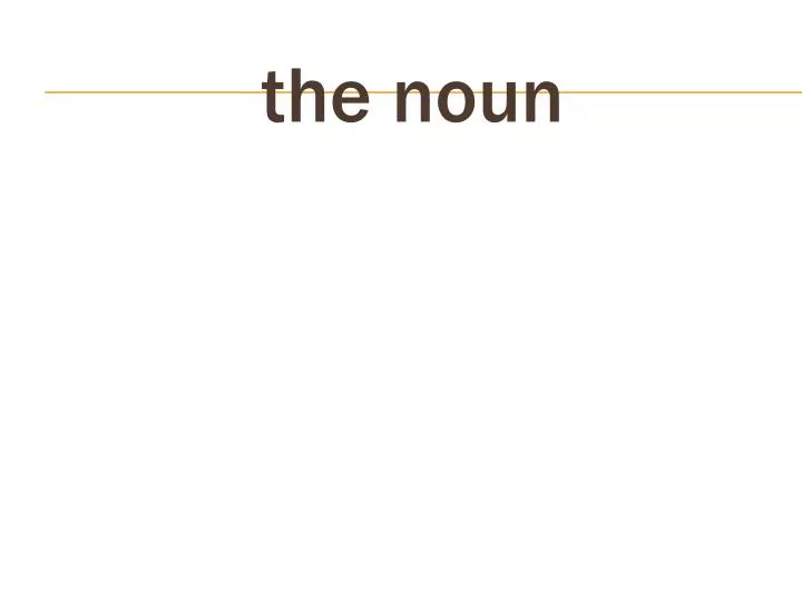 the noun
