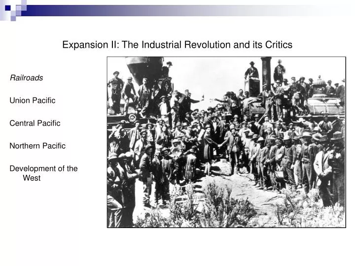 expansion ii the industrial revolution and its critics