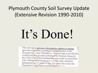 Plymouth County Soil Survey Update (Extensive Revision 1990-2010)