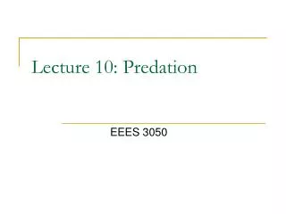 Lecture 10: Predation